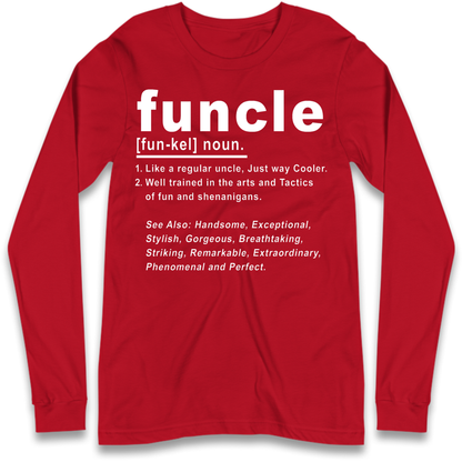 Funcle Long Sleeve T-Shirt