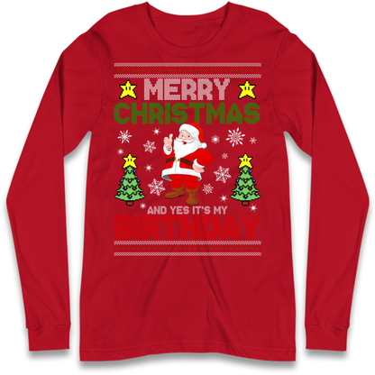 Santa birthday design Long Sleeve T-Shirt