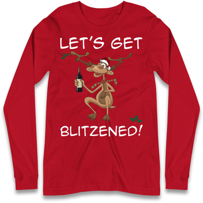 Lets Get Blitzened Long Sleeve T-Shirt