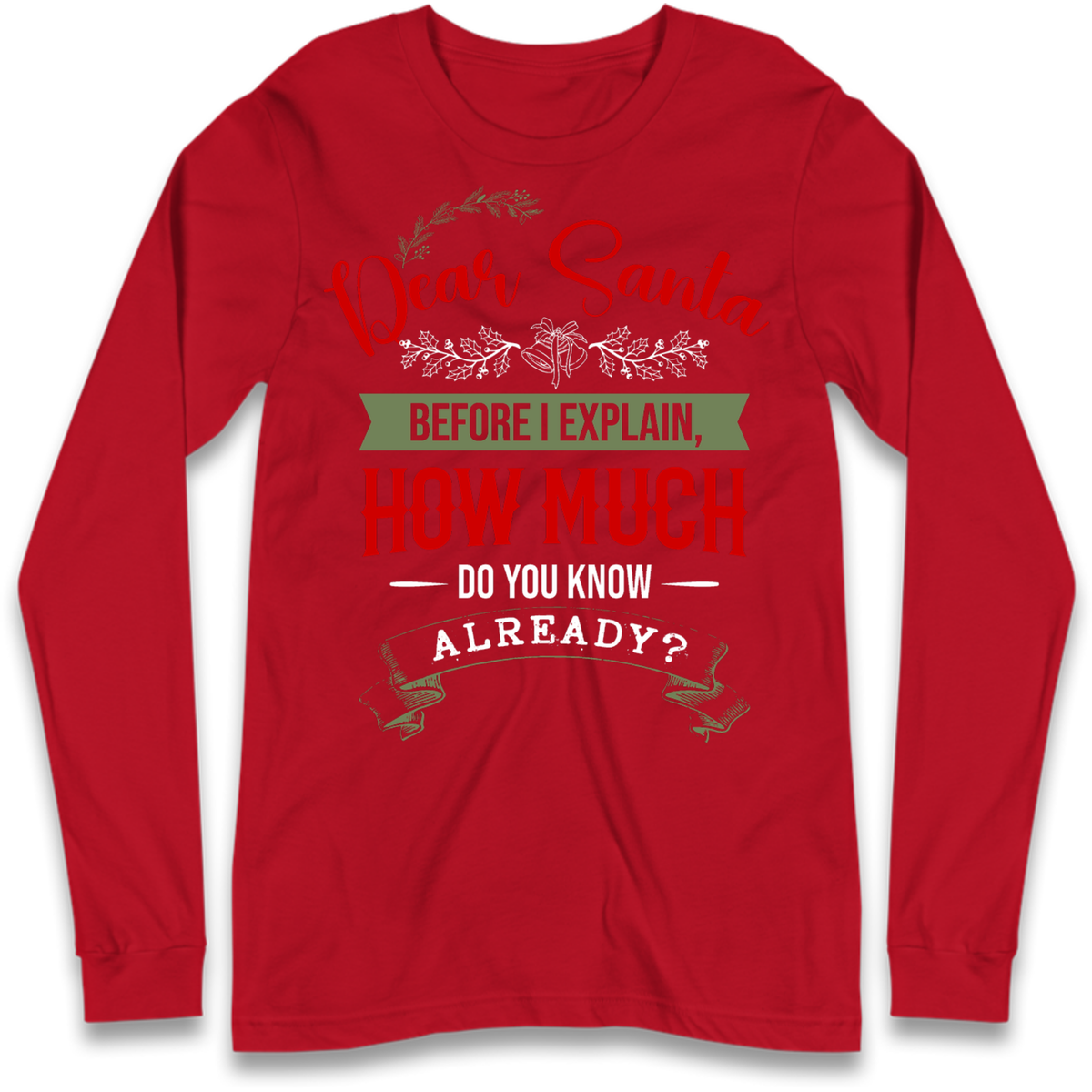 naughty christmas outfit Long Sleeve T-Shirt