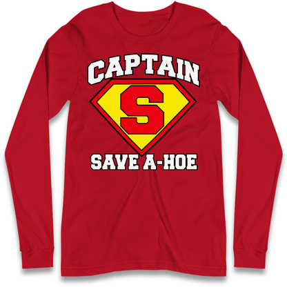 Captain Save a Hoe Long Sleeve T-Shirt