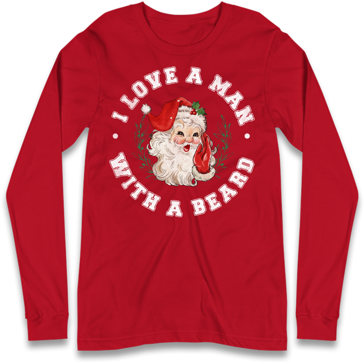 I Love A Man With A Beard Long Sleeve T-Shirt