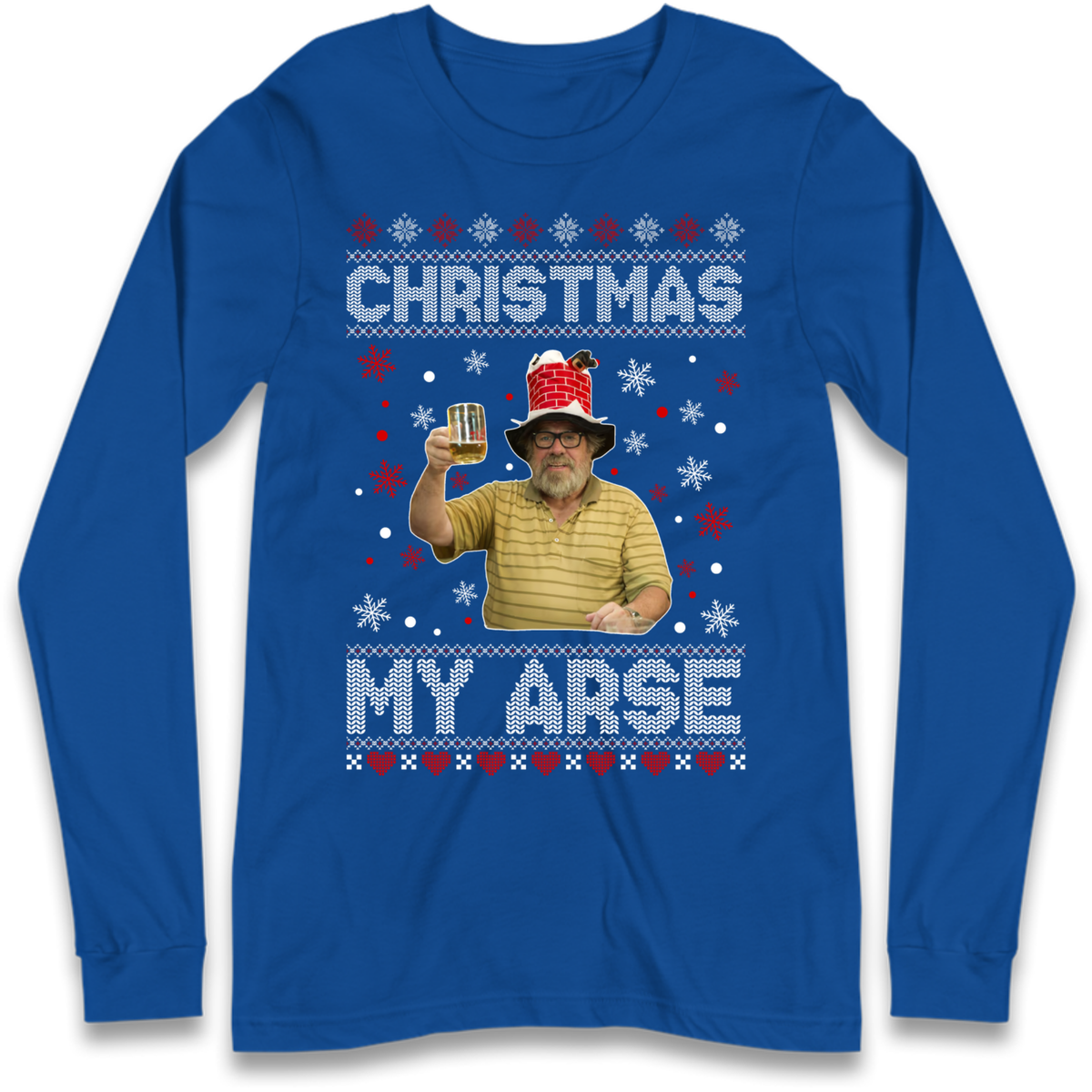 Christmas My Arse Long Sleeve T-Shirt