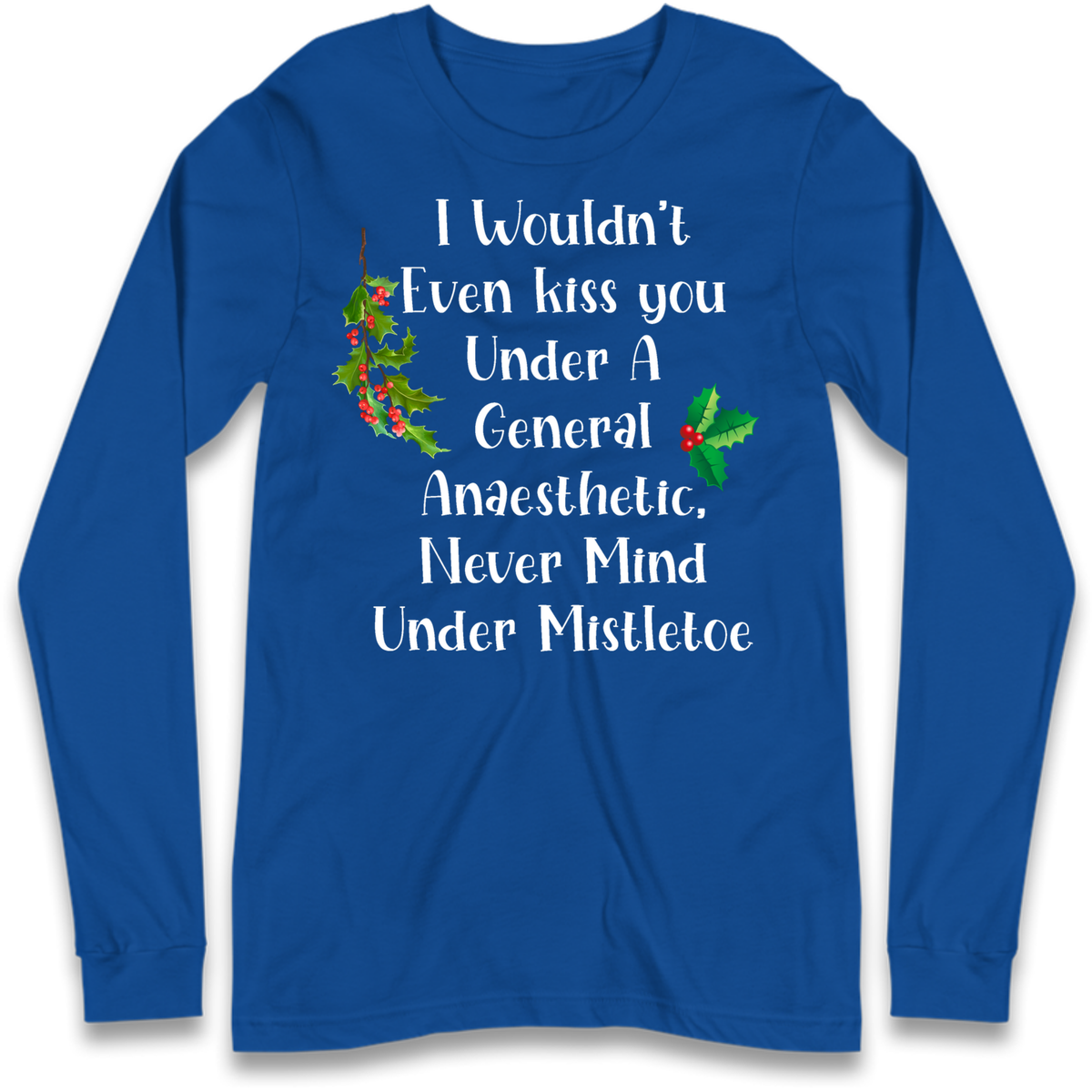 Cheeky Festive Slogan Long Sleeve T-Shirt