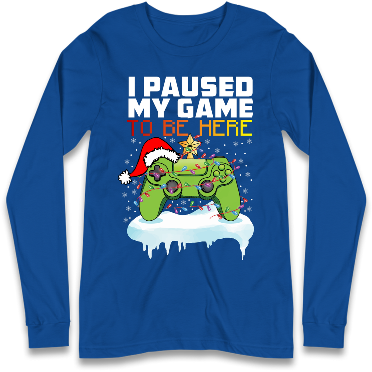 I Paused My Game Christmas Long Sleeve T-Shirt