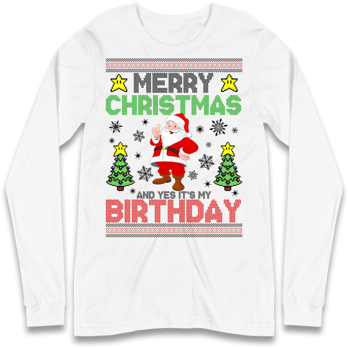 Santa birthday design Long Sleeve T-Shirt