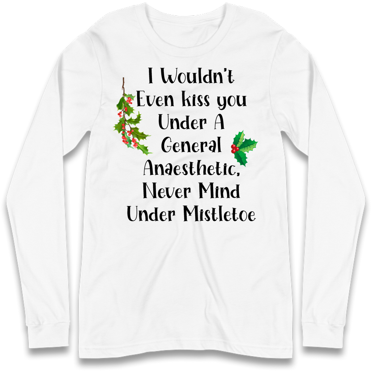 Cheeky Festive Slogan Long Sleeve T-Shirt
