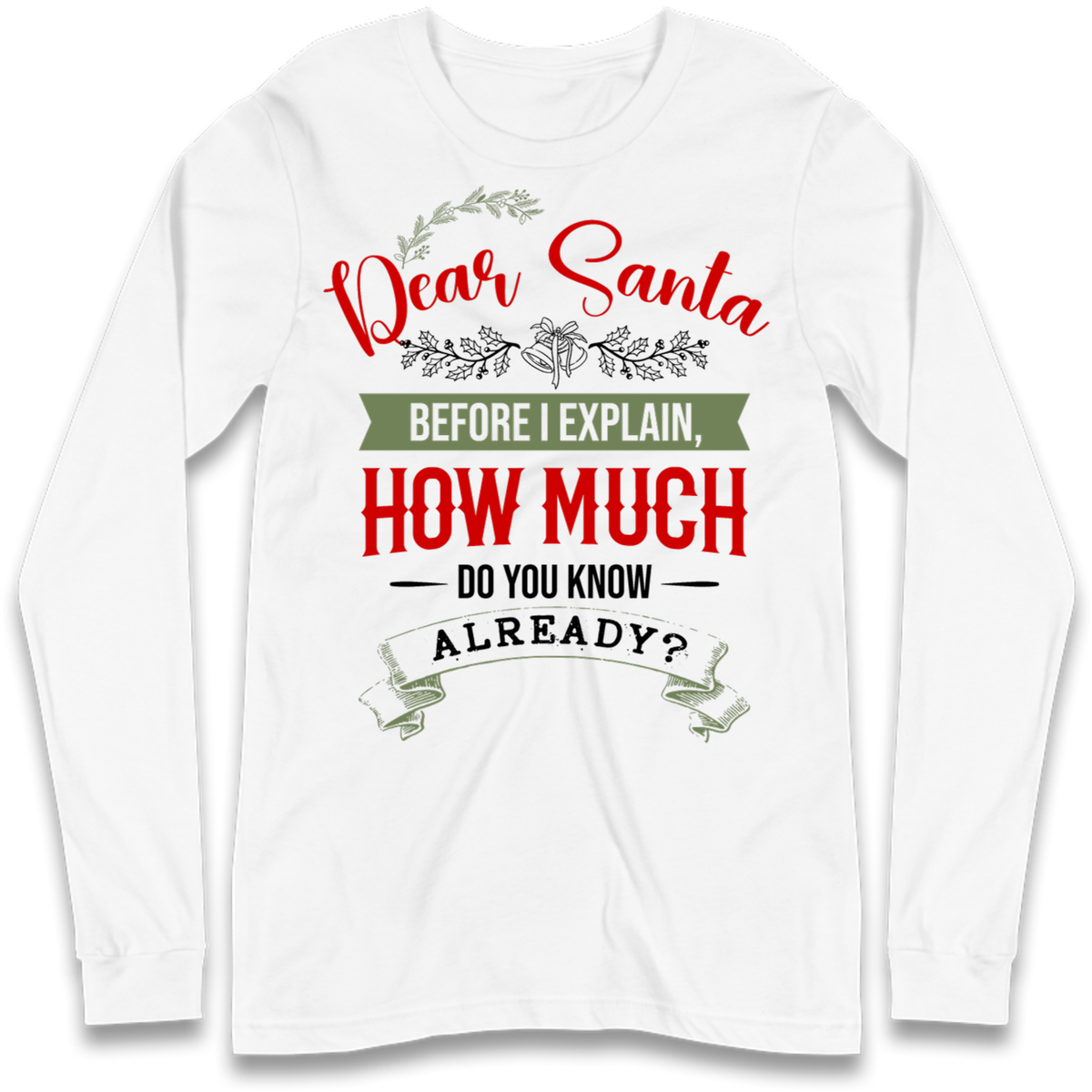 naughty christmas outfit Long Sleeve T-Shirt