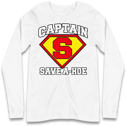 Captain Save a Hoe Long Sleeve T-Shirt