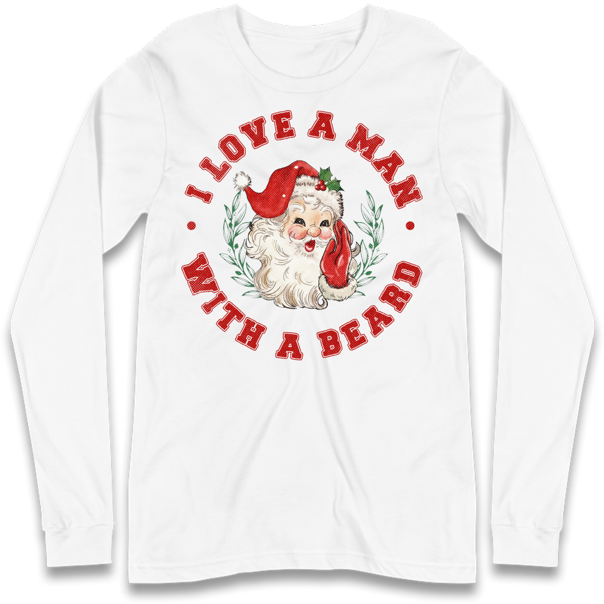 I Love A Man With A Beard Long Sleeve T-Shirt