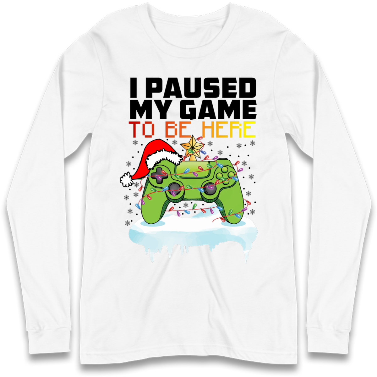 I Paused My Game Christmas Long Sleeve T-Shirt