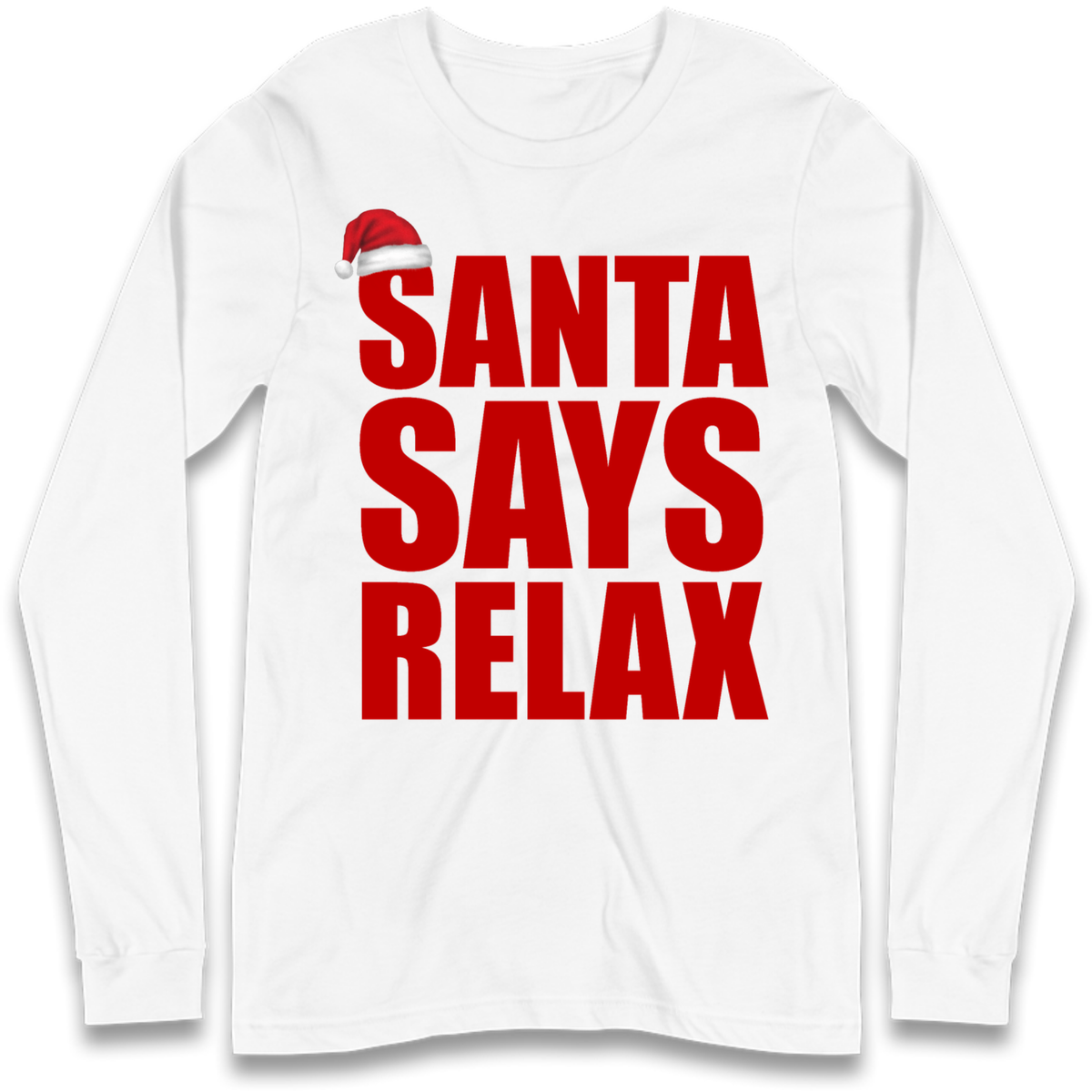 Santa Says Relax Long Sleeve T-Shirt