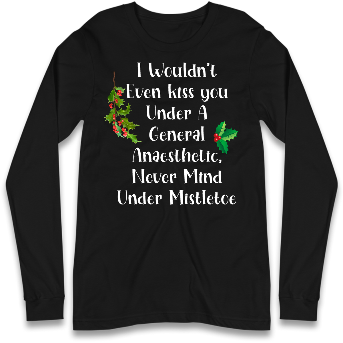 Cheeky Festive Slogan Long Sleeve T-Shirt