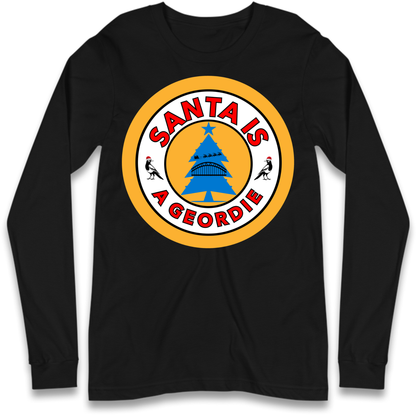 Geordie Santa  Christmas Long Sleeve T-Shirt