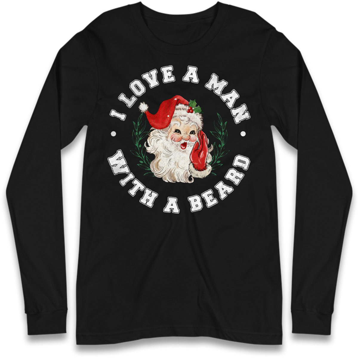 I Love A Man With A Beard Long Sleeve T-Shirt