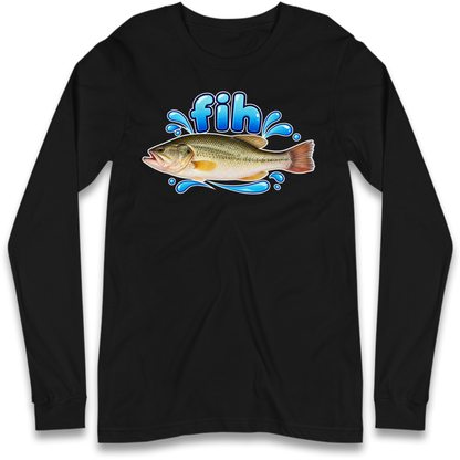 Fih Funny Bass Fish Long Sleeve T-Shirt