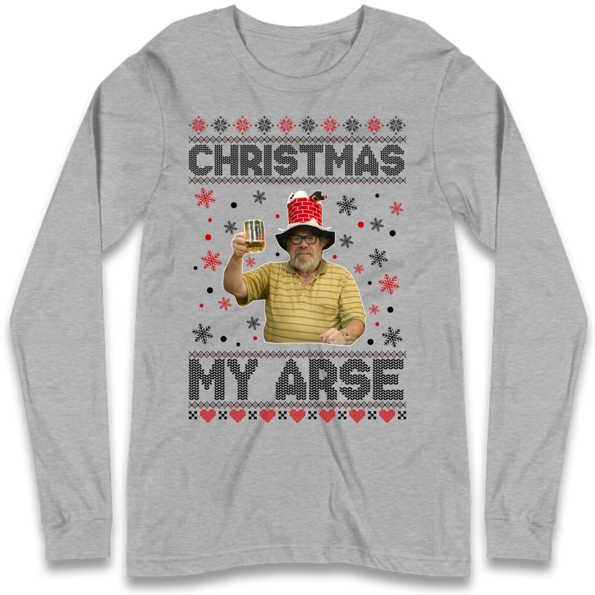 Christmas My Arse Long Sleeve T-Shirt