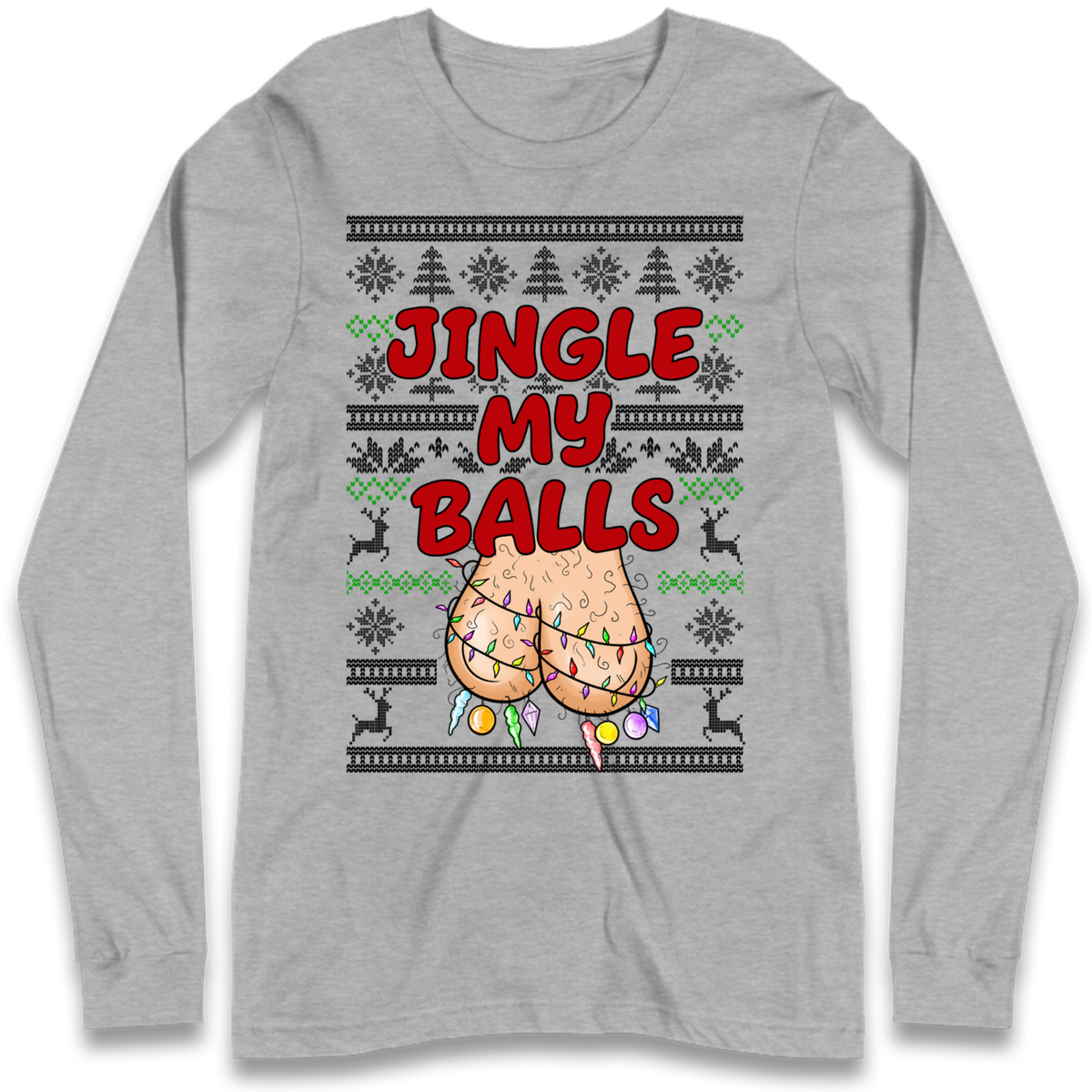 Jingle Balls Long Sleeve T-Shirt