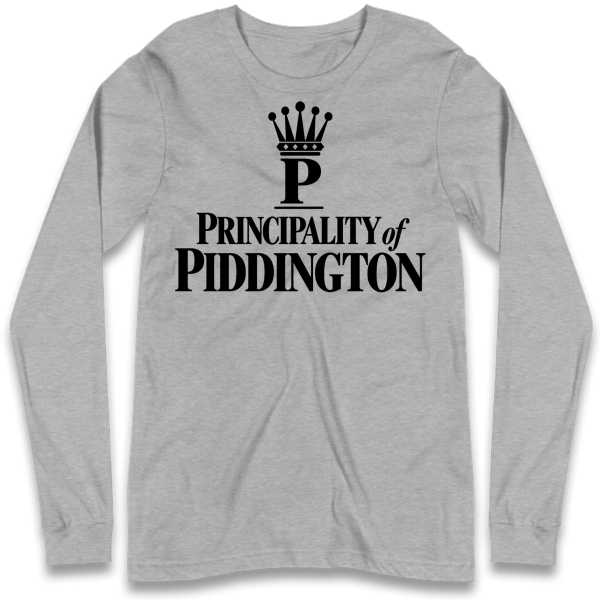 Principality of Piddington Long Sleeve T-Shirt