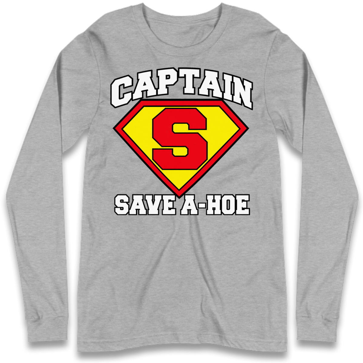 Captain Save a Hoe Long Sleeve T-Shirt