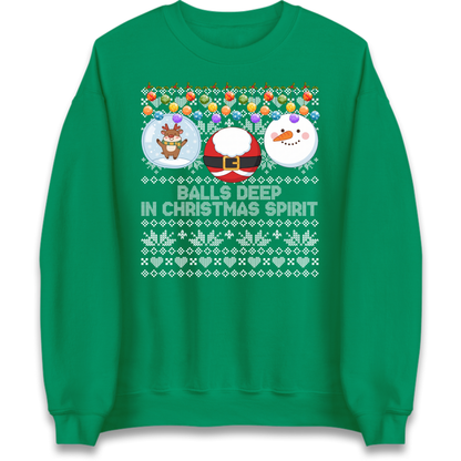 Balls Deep in Christmas Spirit Christmas Jumper Jumper