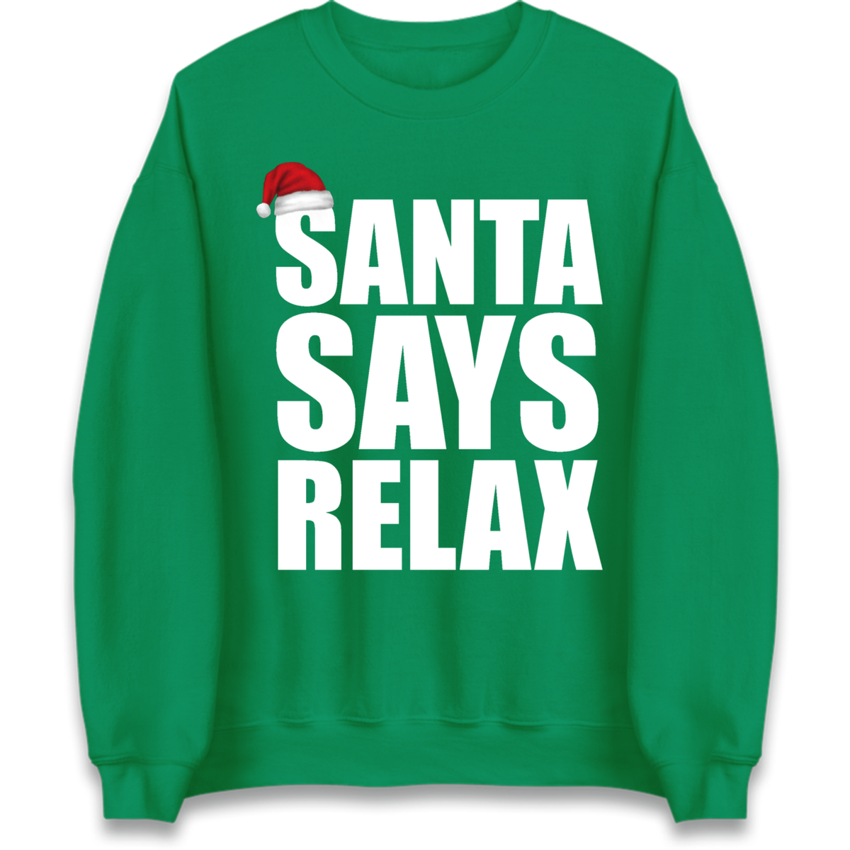 Santa Says Relax Jumper