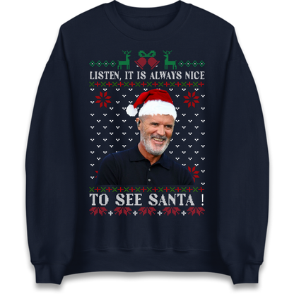 Roy Keane Always Nice To See Santa Christmas Jumper