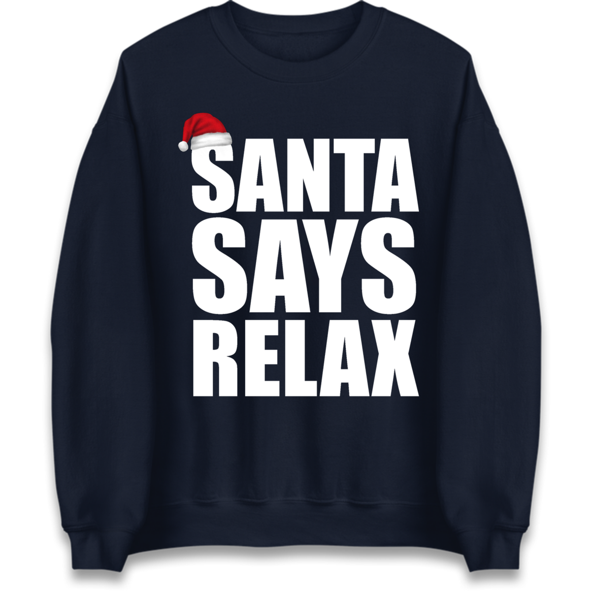 Santa Says Relax Jumper