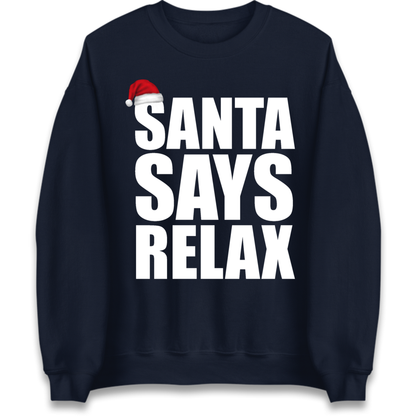 Santa Says Relax Jumper