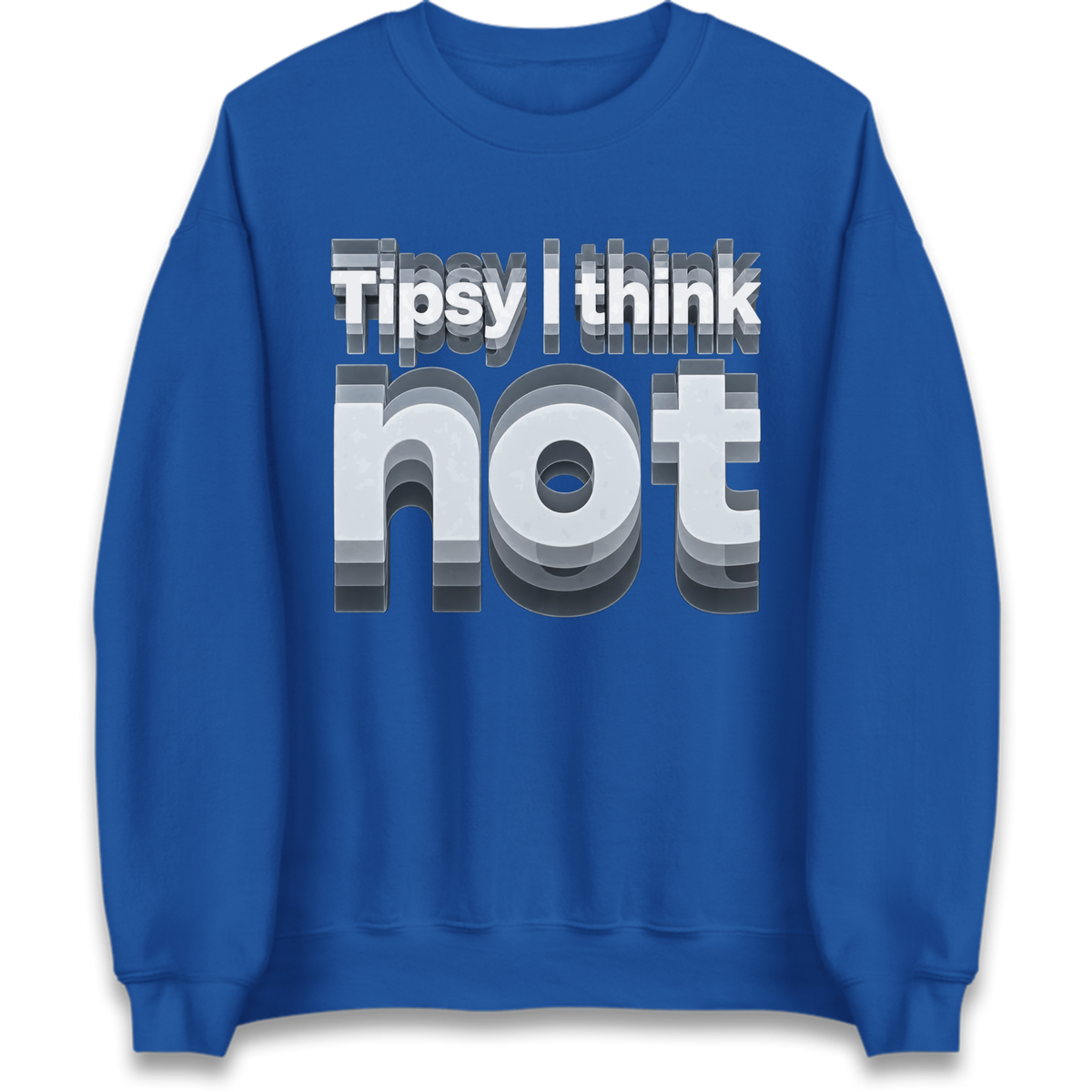 Tipsy I Think Not TikTok Viral Jumper