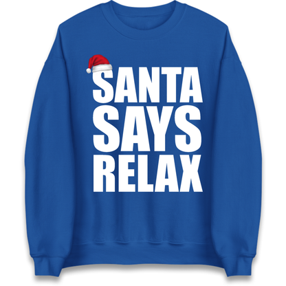Santa Says Relax Jumper