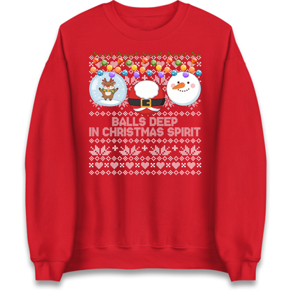 Balls Deep in Christmas Spirit Christmas Jumper Jumper