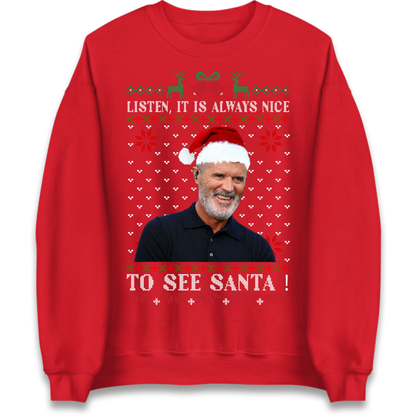 Roy Keane Always Nice To See Santa Christmas Jumper