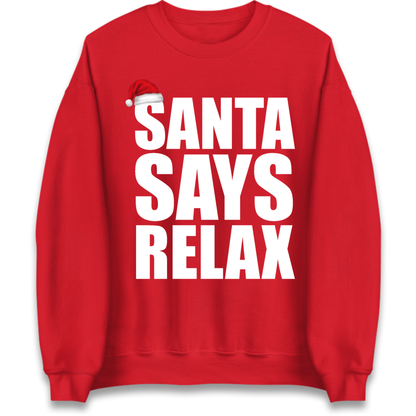 Santa Says Relax Jumper
