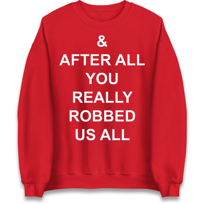 And After All You Really Robbed Us All Man City Cheats Jumper