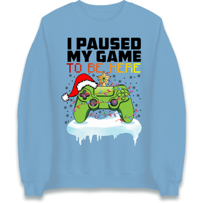 I Paused My Game Christmas Jumper