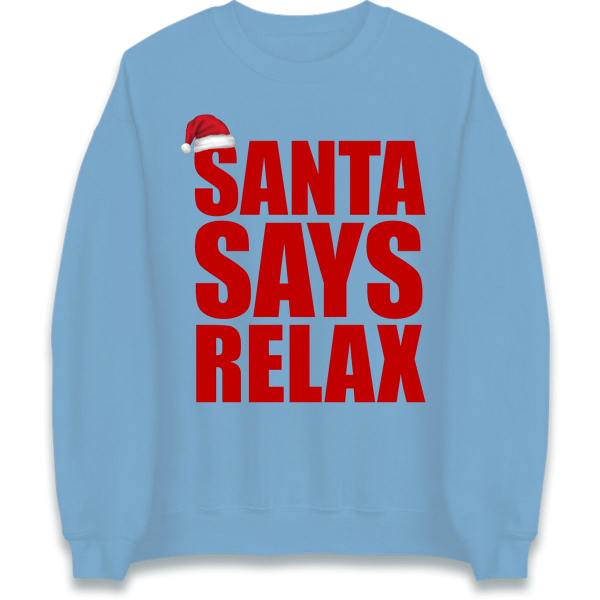 Santa Says Relax Jumper