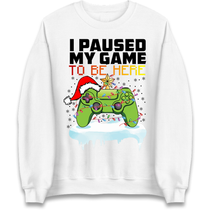 I Paused My Game Christmas Jumper