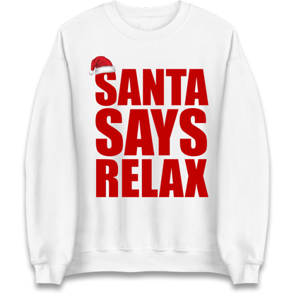 Santa Says Relax Jumper
