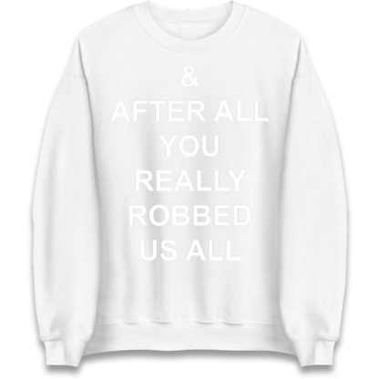 And After All You Really Robbed Us All Man City Cheats Jumper