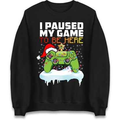 I Paused My Game Christmas Jumper