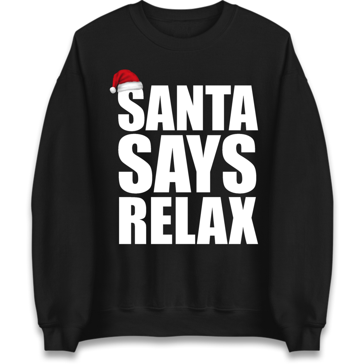 Santa Says Relax Jumper