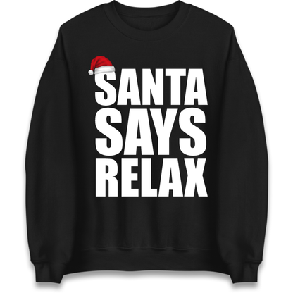 Santa Says Relax Jumper