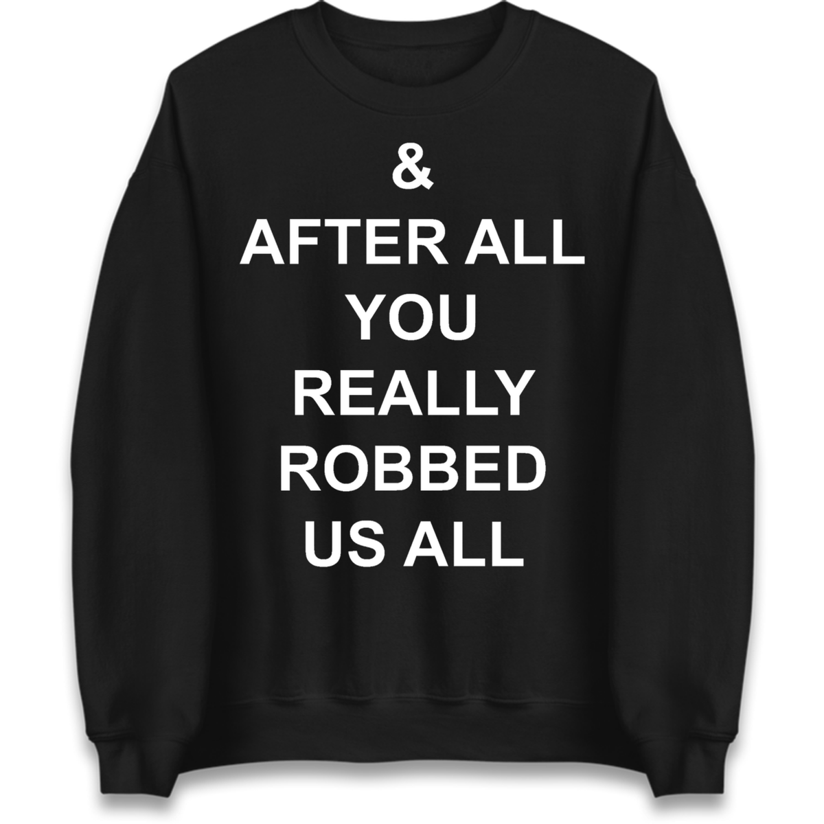 And After All You Really Robbed Us All Man City Cheats Jumper