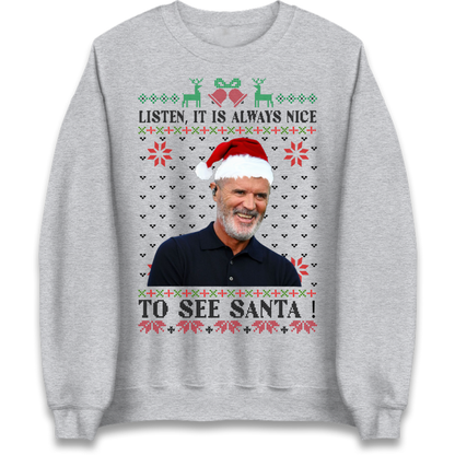 Roy Keane Always Nice To See Santa Christmas Jumper