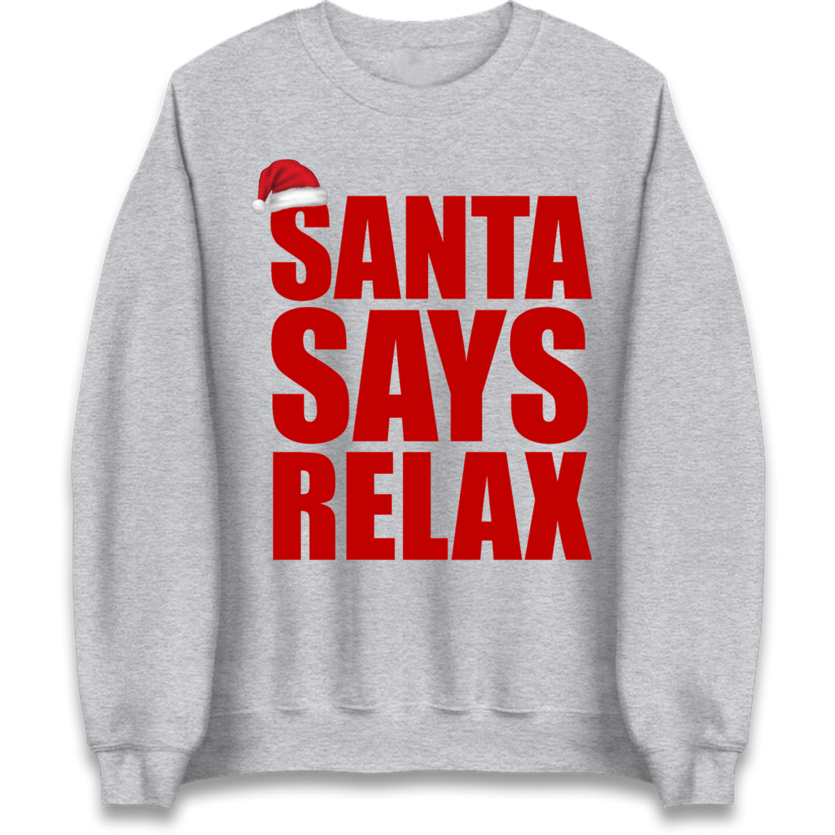 Santa Says Relax Jumper