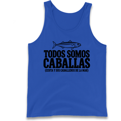 Todos Somos Caballas Ceuta Tank Top