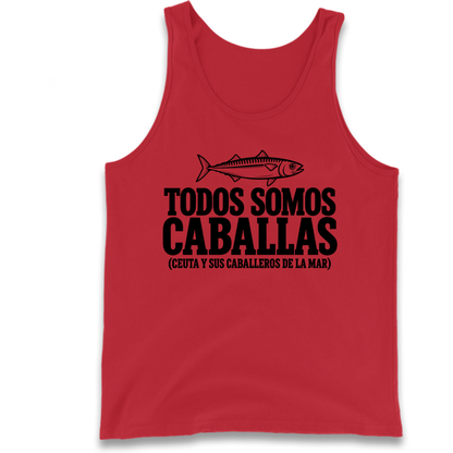 Todos Somos Caballas Ceuta Tank Top