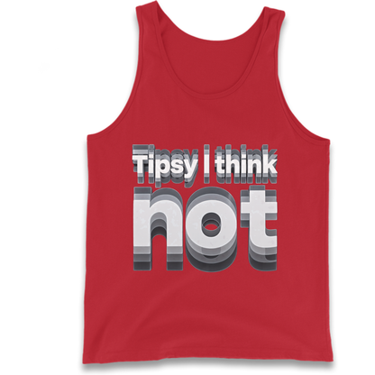 Tipsy I Think Not TikTok Viral Tank Top