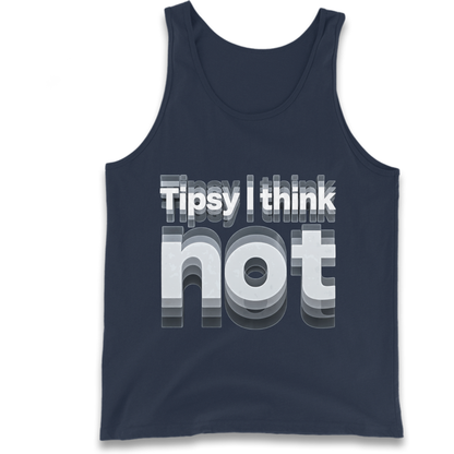Tipsy I Think Not TikTok Viral Tank Top